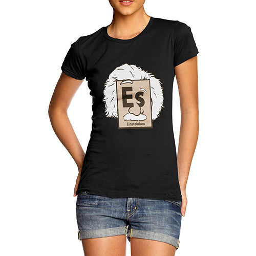 Women's Einsteinium Element Funny T-Shirt