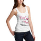 Women Wine Does Not Make You Fat Tank Top