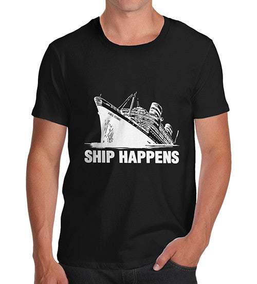 Men's Titanic Ship Happens Funny T-Shirt