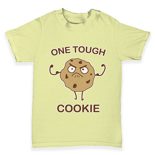 One Tough Cookie Baby Toddler T-Shirt