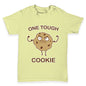 One Tough Cookie Baby Toddler T-Shirt