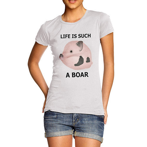 Women's Life Is Such a Bore Grumpy Pig Funny Joke T-Shirt