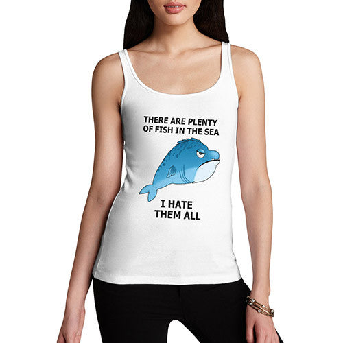 Women's I Hate Them All Funny Grumpy Fish Tank Top