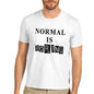 Men's When Normal is Boring T-Shirt