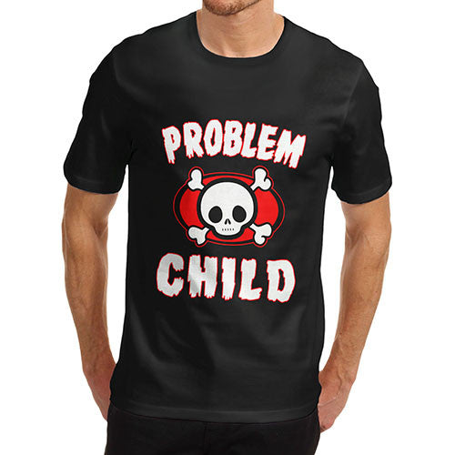 Men's Problem Child Funny T-Shirt