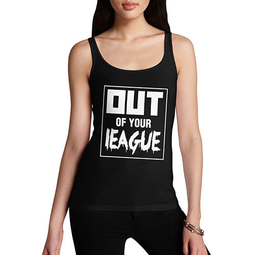 Women's Out Of your League Tank Top