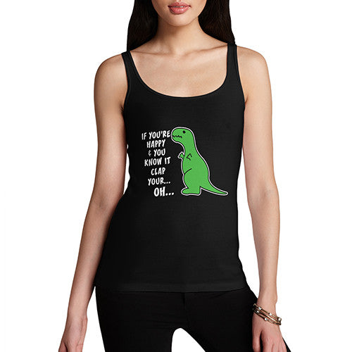 Women's If Your Happy Clap Your Hands Funny Tank Top