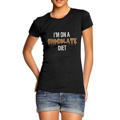 Women's I'm On a Chocolate Diet Funny T-Shirt