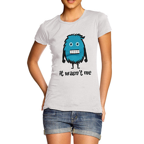 Womens It Wasn't Me Funny T-Shirt