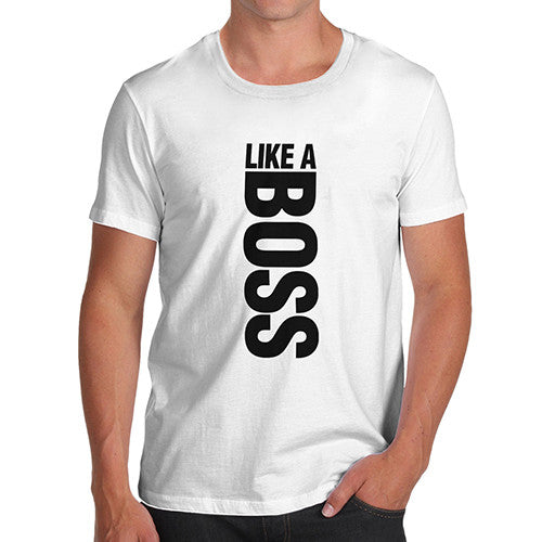 Mens Like a Boss Graphic T-Shirt