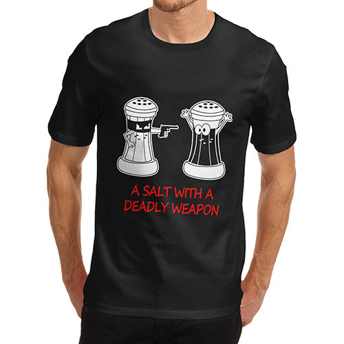 Mens A Salt With A Deadly Weapon T-Shirt