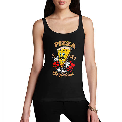 Womens Pizza Is My Boyfriend Tank Top