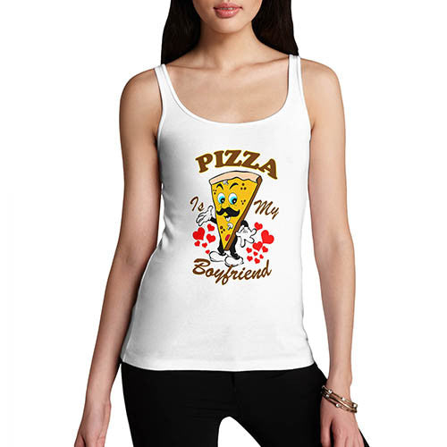 Womens Pizza Is My Boyfriend Tank Top