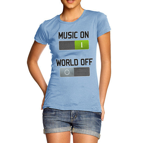 Women's Music On World Off T-Shirt