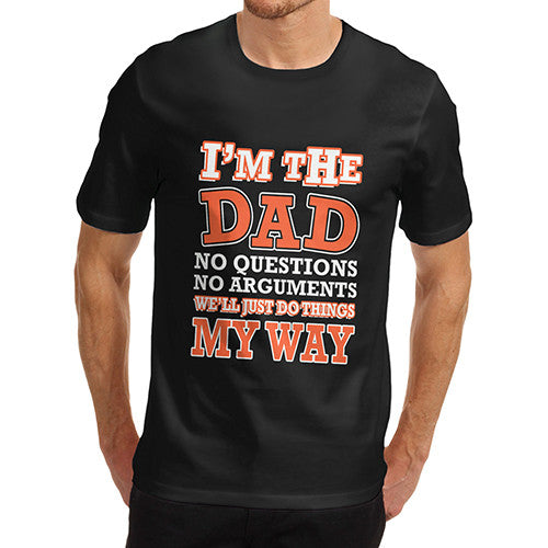 Mens I'm The Dad Do It My Way T-Shirt