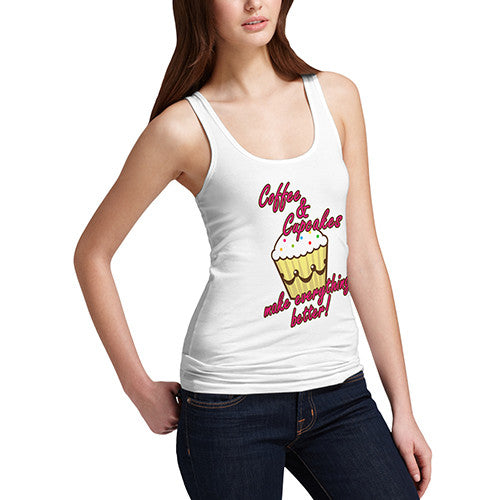 Womens Coffee And Cupcakes Makes Everything Better Tank Top