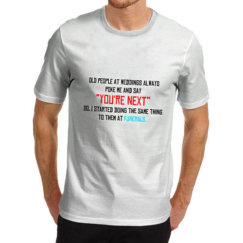 Mens Weddings And Funerals Your Next T-Shirt