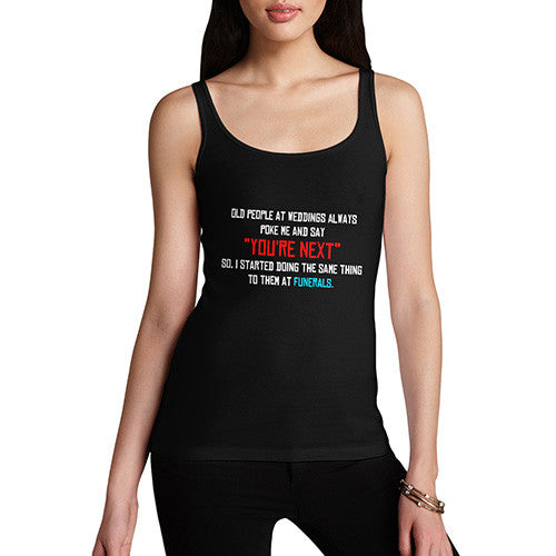 Womens Weddings And Funerals Your Next Tank Top