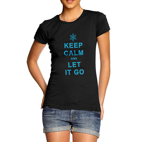 Women's Keep Calm Let It Go T-Shirt