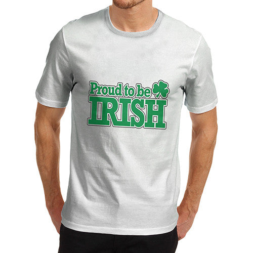 Mens Proud To Be Irish T-Shirt