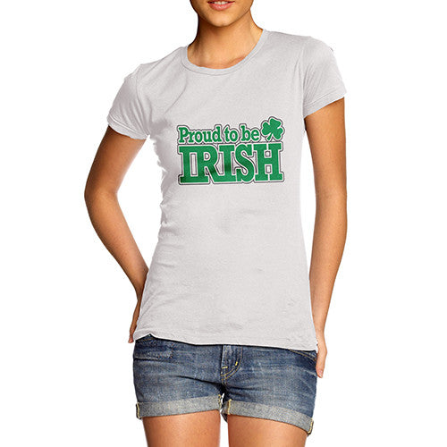 Womens Proud To Be Irish T-Shirt