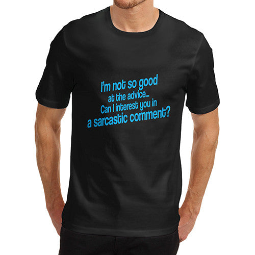 Mens Sarcastic Comment T-Shirt