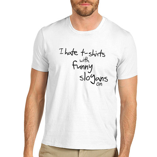 Mens I Hate Slogans T-Shirt