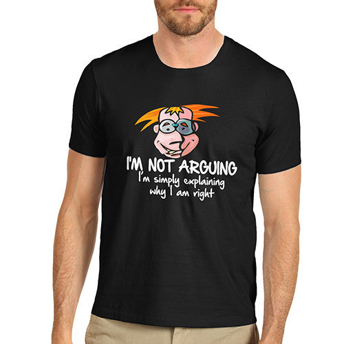 Mens I'm Explaining Not Arguing T-Shirt