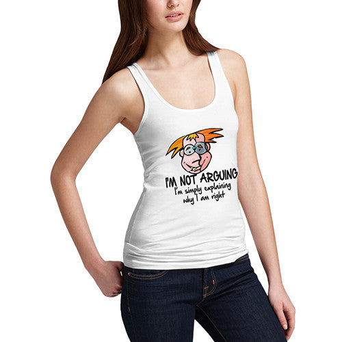 Womens I'm Explaining Not Arguing Tank Top