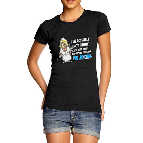 Womens Not Funny Just Mean T-Shirt