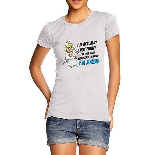 Womens Not Funny Just Mean T-Shirt