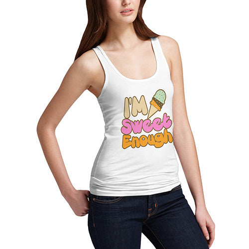 Womens I'm Sweet Enough Tank Top