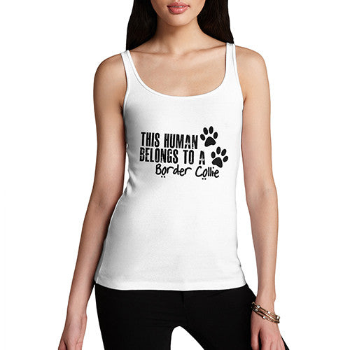 Womens This Human Belongs To A Border Collie Tank Top