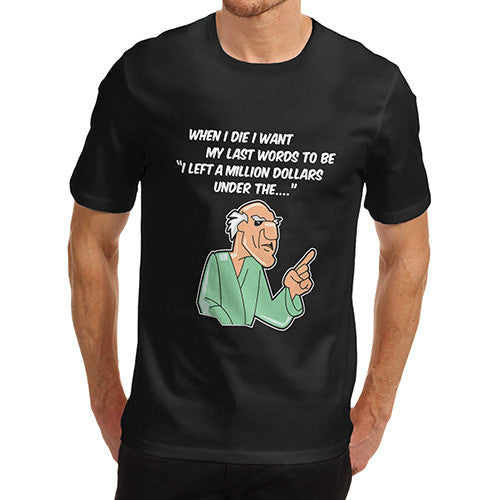 Mens Funny Last Words T-Shirt
