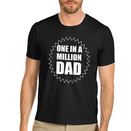 Mens One In A Million Dad T-Shirt