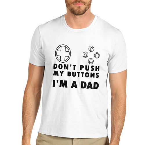 Mens Don't Push My Buttons T-Shirt