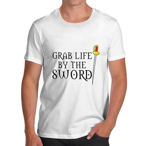 Mens Grab Life By The Sword T-Shirt