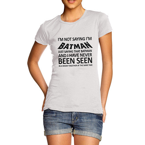 Womens I'm Not Batman T-Shirt