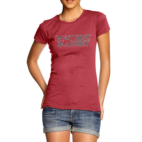 Women's I'm Not Short I'm A Hobbit T-Shirt