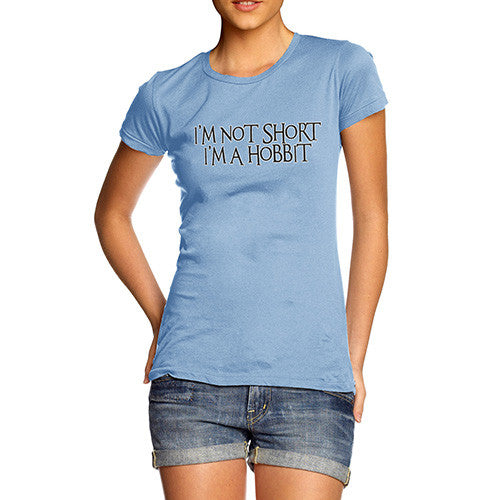 Women's I'm Not Short I'm A Hobbit T-Shirt