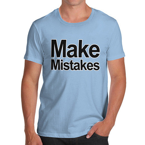 Men's Make Mistakes T-Shirt