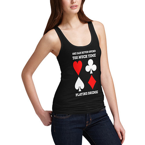 Womens Too Much Time Playing Bridge Tank Top