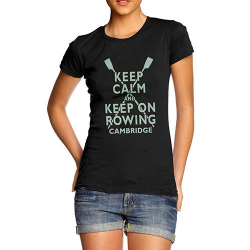Womens Keep Calm Keep Rowing Cambridge T-Shirt
