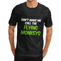 Mens Don't Make Me Call the Flying Monkeys T-Shirt