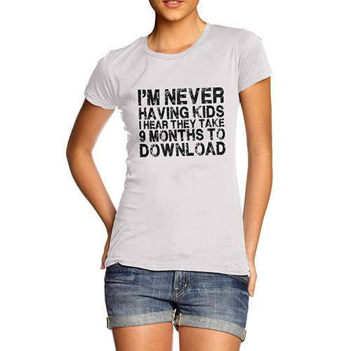 Women's Never Having Kids T-Shirt