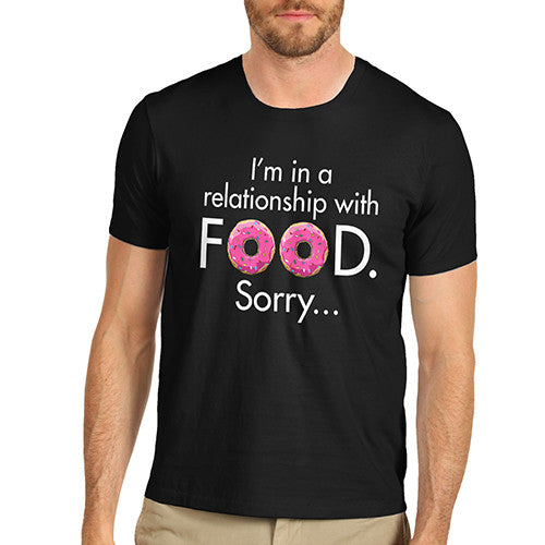 Men's In A Relationship With Food T-Shirt