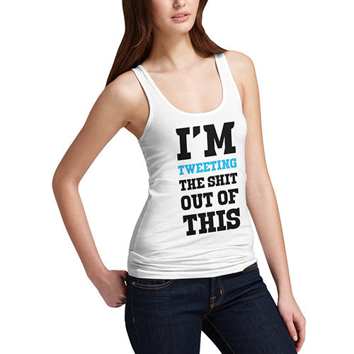 Women's Tweeting The Shit Out Of This Tank Top