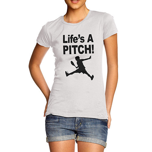 Women's Life's A Pitch T-Shirt