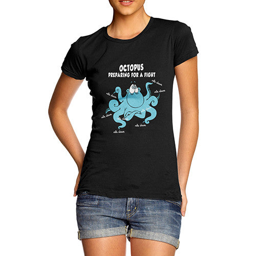 Women's Octopus Preparing For A Fight T-Shirt