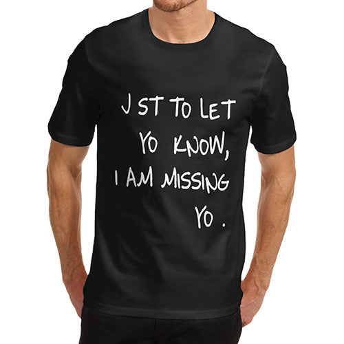 Men's I'm Missing You T-Shirt